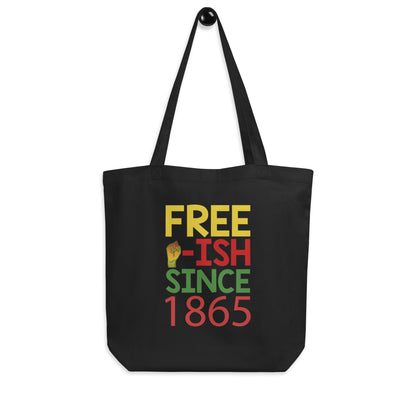 "FREE'ish" Eco Tote Bag