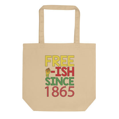 "FREE'ish" Eco Tote Bag