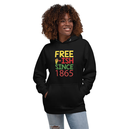 "FREE'ish" Hoodie (Unisex)