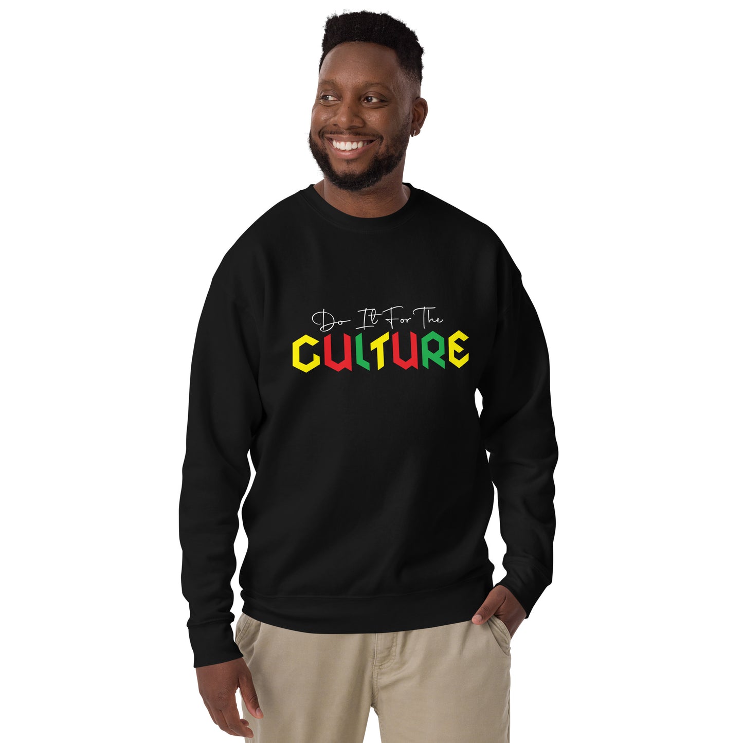 "DO IT FOR THE CULTURE" Unisex Premium Sweatshirt