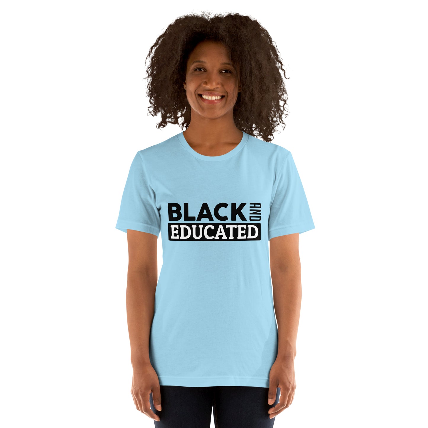 "BLACK AND EDUCATED" Unisex T-shirt