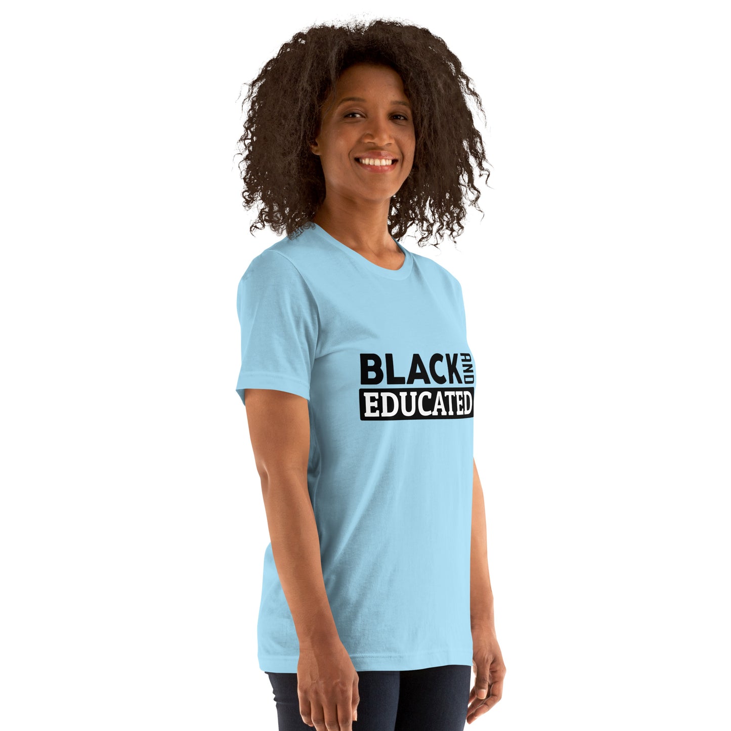 "BLACK AND EDUCATED" Unisex T-shirt