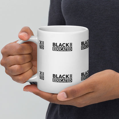 "BLACK AND EDUCATED" White glossy mug