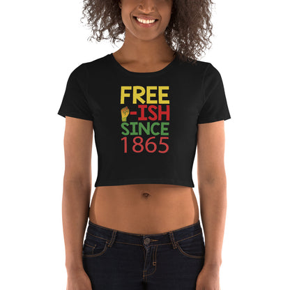 "FREE'ish" Women’s Crop Tee